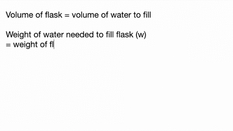 the-following-procedure-was-used-to-determine-the-volume-of-a-flask-the-flask-was-weighed-dry-and--2
