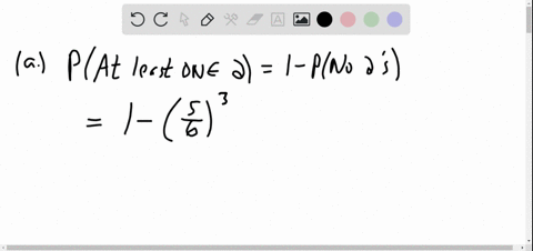 a-suppose-that-you-throw-3-dice-find-the-probability-that-you-get-at-least-one-2-b-suppose-that-you-