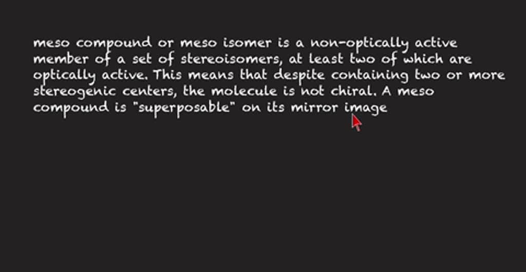 SOLVED:What is a meso compound?