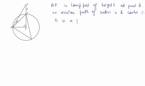a-lamp-post-standing-at-a-point-mathrma-on-a-circular-path-of-radius-mathrmr-subtends-an-angle-alpha