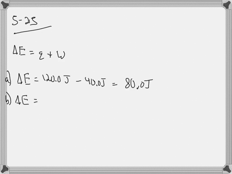 calculate-delta-e-for-the-following-situations-a-q1200-mathrmj-w-400-mathrmj-b-q92-mathrmkj-w070-mat