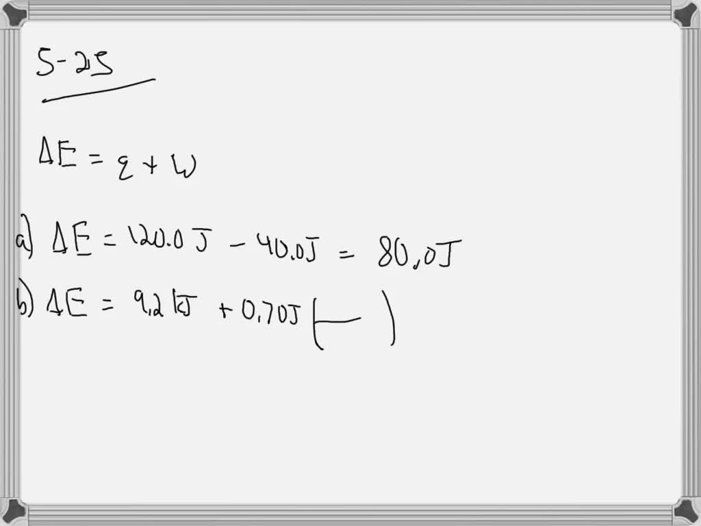 Calculate $\Delta E$ for the following situations: a.… - SolvedLib