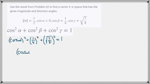 use-the-result-from-problem-62-to-find-a-vector-mathbfv-in-space-that-has-the-given-magnitude-and--3