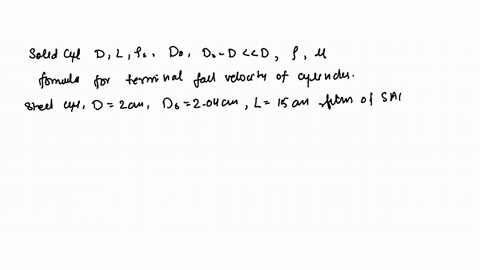 a-solid-cylinder-of-diameter-d-length-l-and-density-rho_s-falls-due-to-gravity-inside-a-tube-of-diam