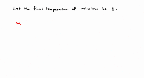 100-mathrmg-of-ice-at-0circ-mathrmc-is-mixed-with-100-mathrmg-of-water-at-100circ-mathrmc-what-wil-2