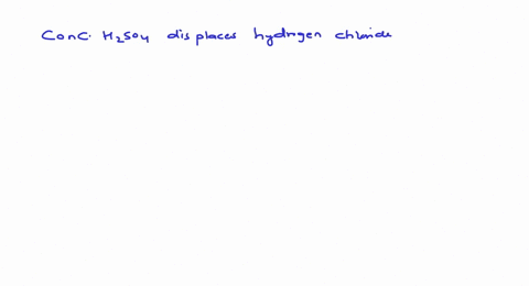 conc-mathrmh_2-mathrmso_4-displaces-hydrogen-chloride-from-chlorides-because-a-it-is-stronger-than-h
