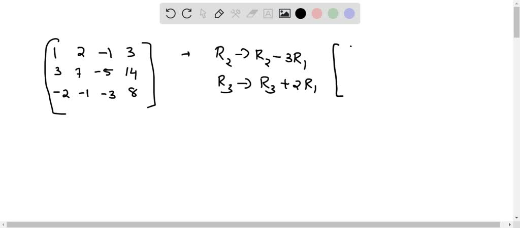 Solved:writing A Matrix In Row-echelon Form, Write The Matrix In Row 