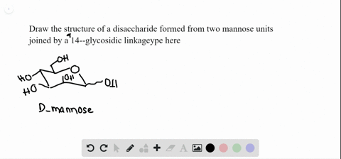 draw-the-structure-of-a-disaccharide-formed-from-two-mannose-units-joined-by-a-1rightarrow4-alpha-gl