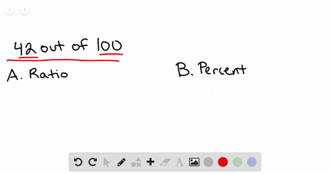 in-the-following-exercises-write-as-a-a-ratio-and-b-a-percent-42-out-of-100-first-time-freshmen-stud