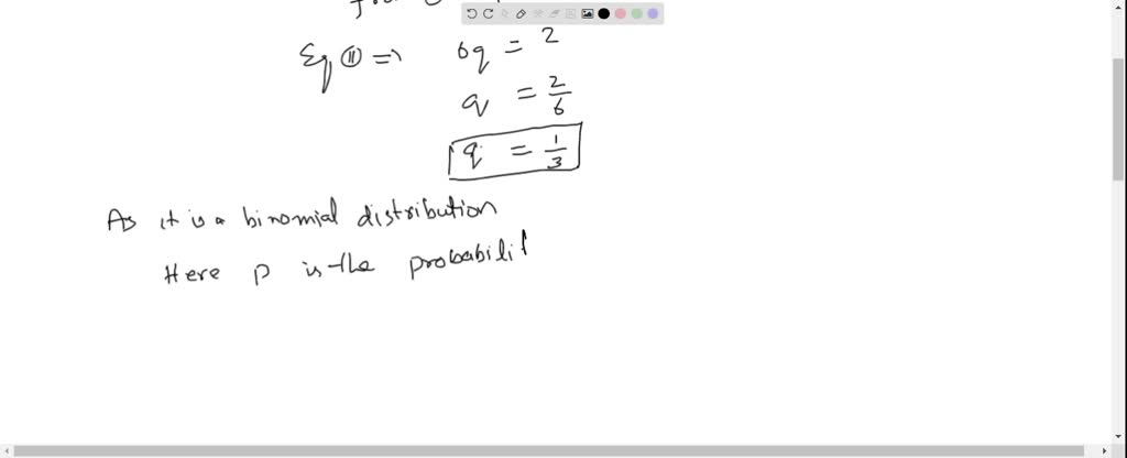 The mean and variance of a binomial distribution are 3 and 2 ...