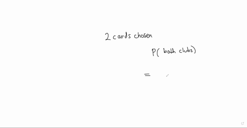 two-cards-are-drawn-at-random-from-a-standard-deck-of-cards-find-the-probability-that-both-are-clubs