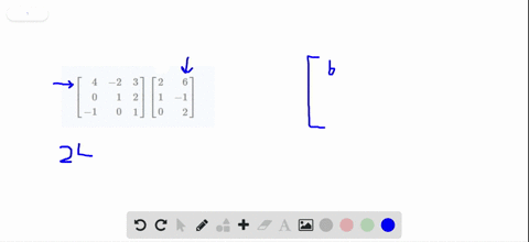 find-the-product-leftbeginarrayrrr4-2-3-0-1-2-1-0-1endarrayrightleftbeginarrayrr2-6-1-1-0-2endarrayr
