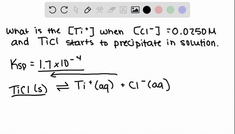 calculate-the-concentration-of-ti-when-ticl-just-begins-to-precipitate-from-a-solution-that-is-00250
