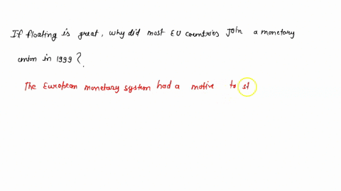 if-floating-is-so-great-why-did-most-eu-countries-join-a-monetary-union-in-1999