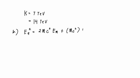 in-the-lhc-each-proton-will-be-accelerated-to-a-kinetic-energy-of-70-mathrmtev-a-in-the-colliding-be