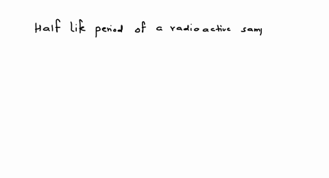 half-life-period-of-a-given-radioactive-sample-is-tau-its-average-life-would-be-a-tau-ln-2-b-fractau