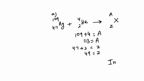 give-the-products-of-the-following-nuclear-reactions-a-_47109-mathrmag-_24-mathrmhe-rightarrow-b-_51
