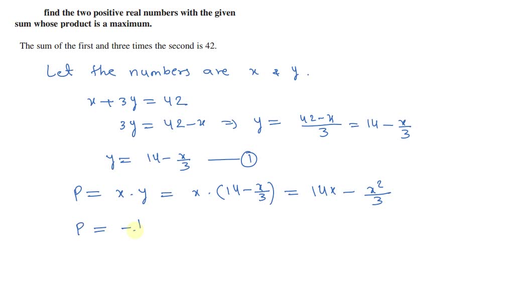 solved-find-two-positive-real-numbers-with-the-given-sum-whose-product