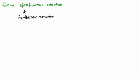 which-of-the-following-statements-is-false-1-a-spontaneous-reaction-is-possible-at-any-temperature-i