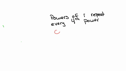 multiple-choice-powers-of-i-repeat-every-_____-power-a-second-b-third-c-fourth-d-fifth