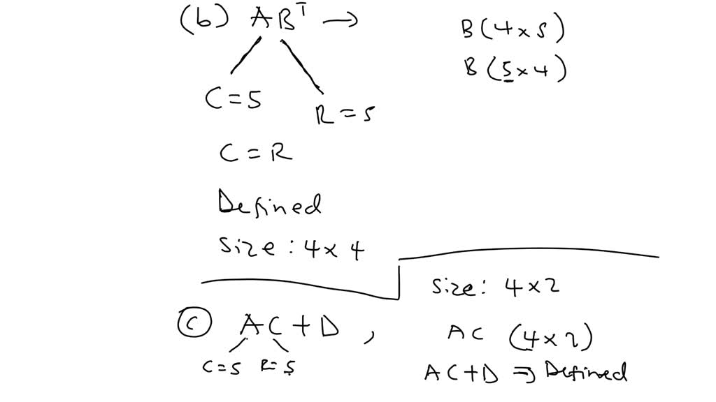 Suppose that A, B, C, D, and E are matrices with the following sizes: A ...