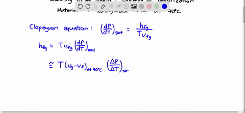 using-the-clapeyron-equation-estimate-the-enthalpy-of-vaporization-of-refrigerant-134-a-at-40circ-ma