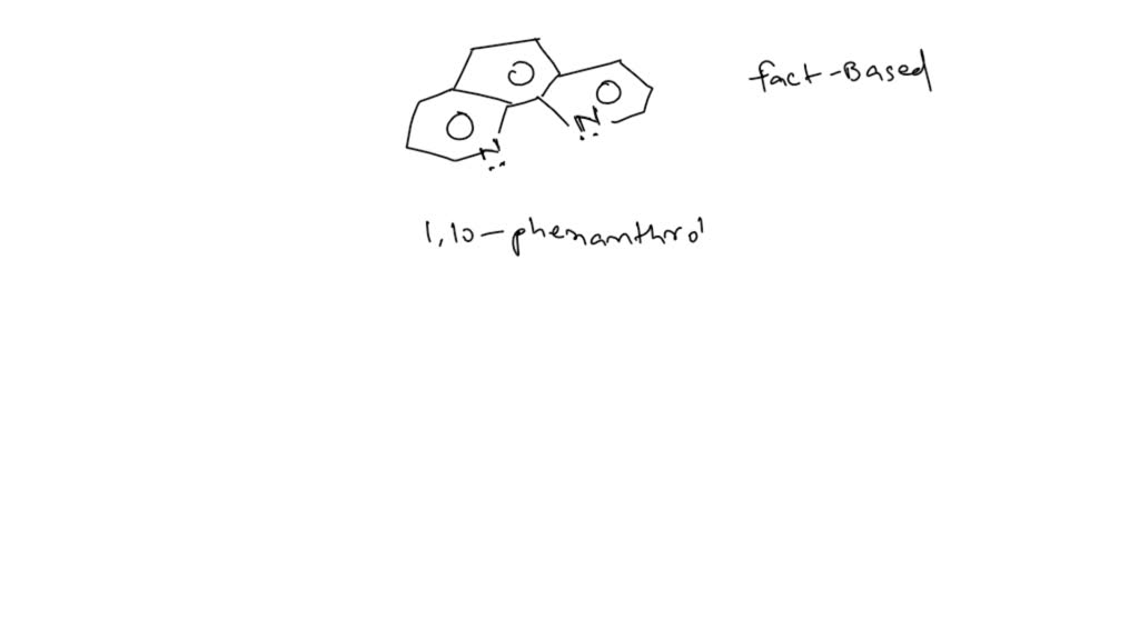 SOLVED:The ligand shown here is (a) Tridendate (b) 1,10 -phenanthroline ...