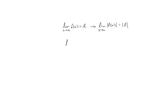 a-prove-that-if-lim-_x-rightarrow-a-fxl-then-lim-_x-rightarrow-afxl-b-prowe-that-if-lim-fxl-and-lim