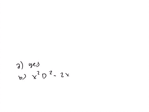 are-the-following-operators-linear-a-as-in-problem-12-is-d22-d1-linear-b-is-x2-d2-2-x-d7-a-linear-op