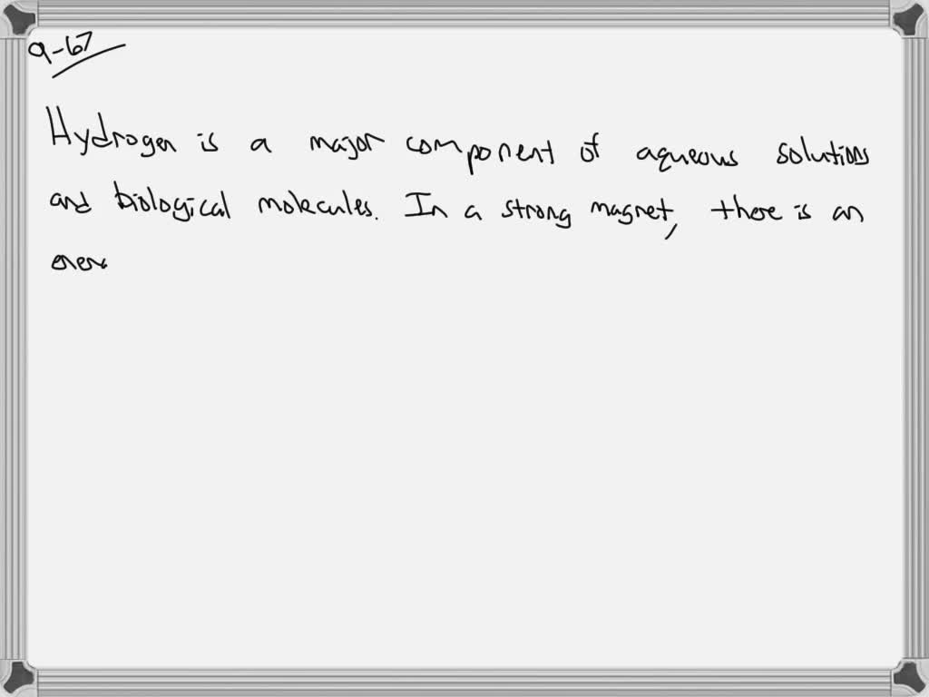 SOLVED:(Chemical Connections 9 D) How is the presence of the hydrogen ...