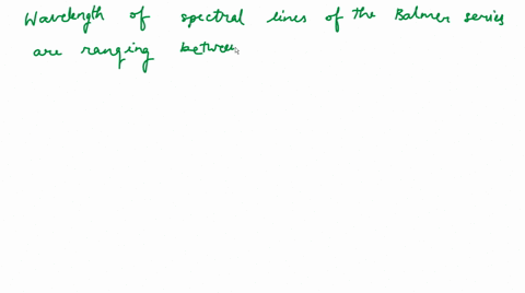 the-region-in-the-electromagnetic-spectrum-where-the-balmer-series-lines-appear-is-a-visible-b-micro