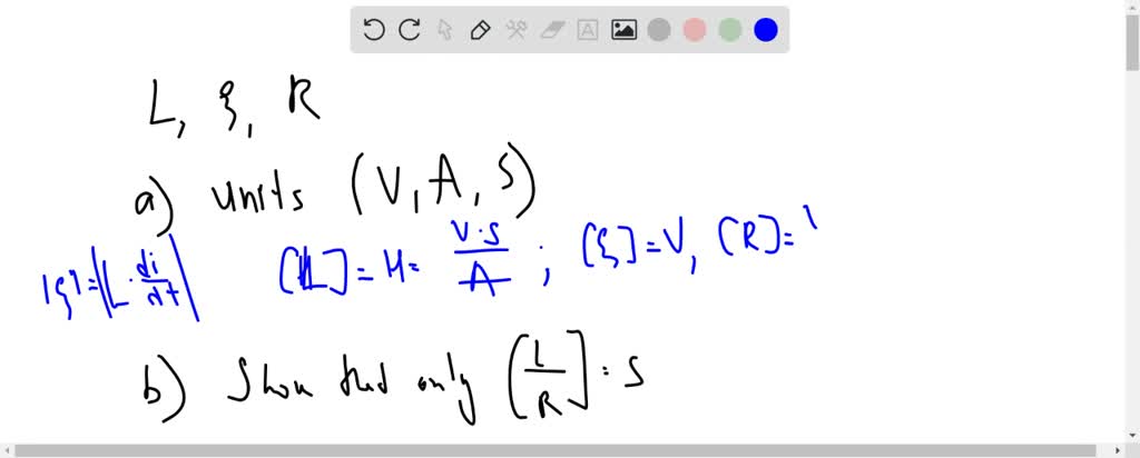 SOLVED:The time constant τfor an L R circuit must be some combination ...