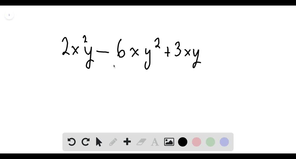 Solved Factoring Common Factors Factor Out The Common Factor 2 X 2 Y 6 X Y 2 3 X Y