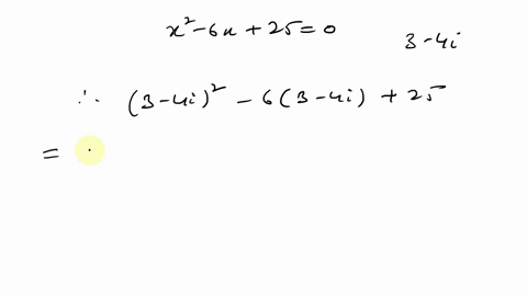 determine-if-the-complex-number-is-a-solution-to-the-equation-x2-6-x250-quad-3-4-i
