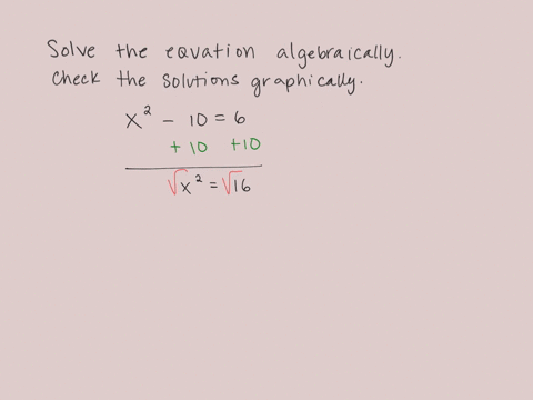 solve-the-equation-algebraically-check-the-solutions-graphically-x2-106