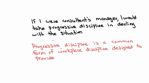 if-you-were-the-consultants-line-manager-how-would-you-have-dealt-with-the-situation