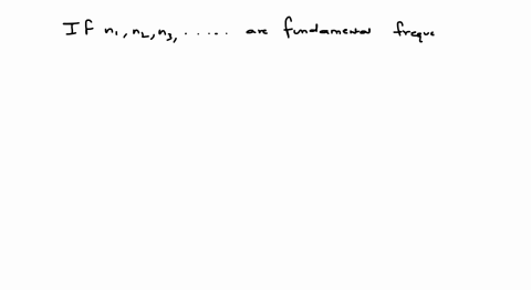 the-fundamental-frequency-n-of-a-string-if-n_1-n_2-ldots-ldots-ldots-are-fundamental-frequencies-of-