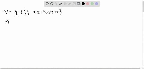 let-v-be-the-first-quadrant-in-the-x-y-plane-that-is-let-vleftleftbeginarraylx-yendarrayright-x-geq