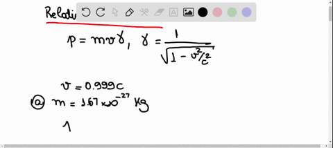 a-proton-is-accelerated-to-0999c-a-what-is-the-protons-momentum-b-by-what-factor-does-the-protons-mo