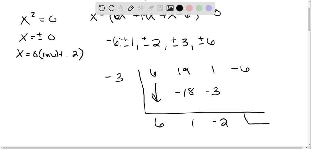 solved-find-all-solutions-of-the-equation-6-x-5-19-x-4-x-3-6-x-2-0