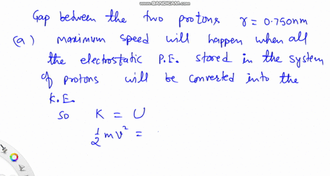 two-protons-are-released-from-rest-when-they-are-0750-mathrmnm-apart-a-what-is-the-maximum-speed-the