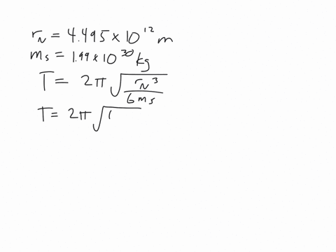 neptunes-orbital-period-neptune-orbits-the-sun-with-an-orbital-radius-of-4495-times-1012-mathrmm-whi