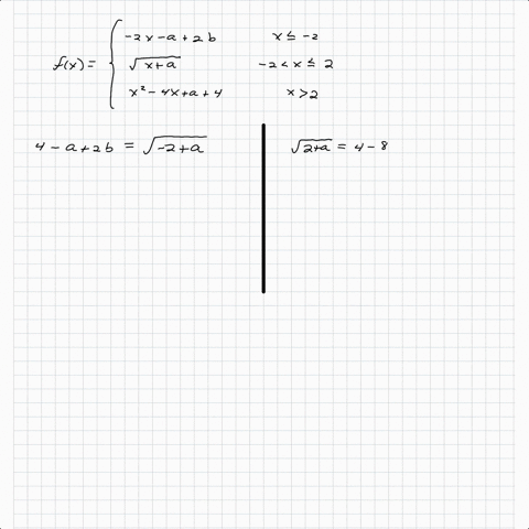 find-the-values-of-a-and-b-that-make-f-continuous-fxleftbeginarrayll-2-x-a2-b-x-leq-2-sqrtxa-2x-leq-