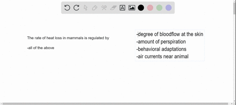 the-rate-of-heat-loss-in-a-mammal-is-regulated-by-a-the-degree-of-blood-flow-at-the-surface-of-the-s
