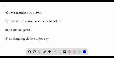 summarize-the-reason-behind-each-of-the-following-a-wear-goggles-and-an-apron-in-the-lab-even-if-you