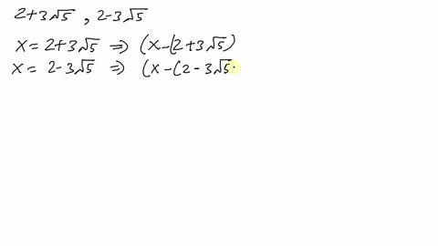 find-two-quadratic-equations-having-the-given-solutions-there-are-many-correct-answers-23-sqrt5-2-3-