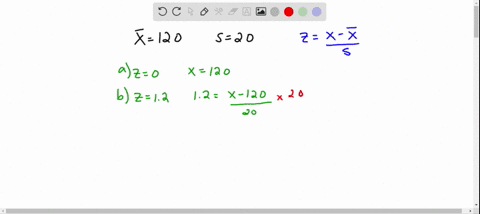 a-sample-has-a-mean-of-120-and-a-standard-deviation-of-200-find-the-value-of-x-that-corresponds-to-e