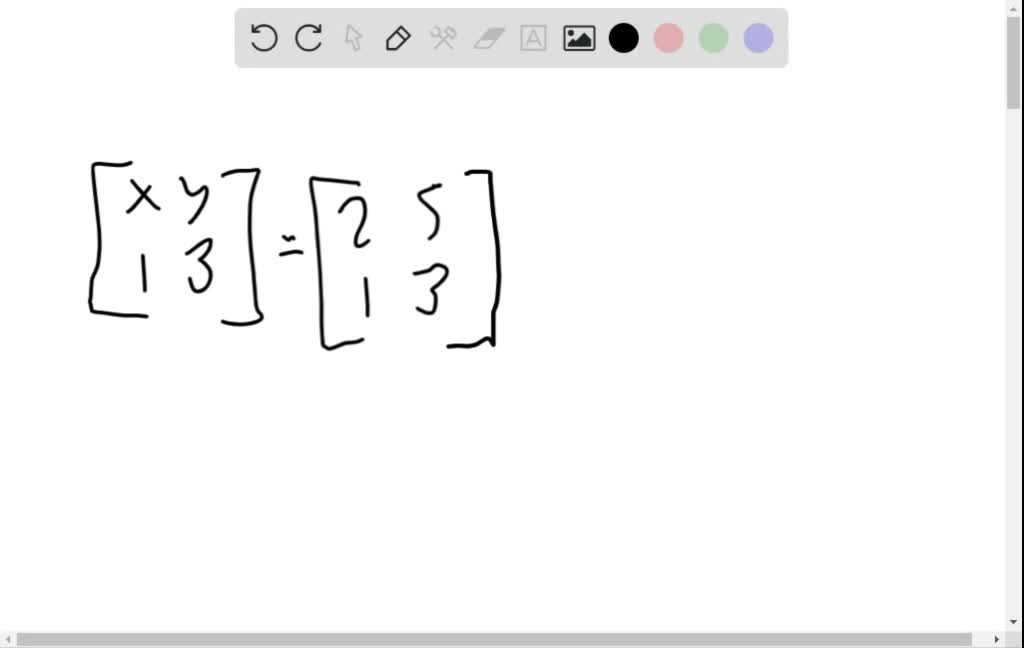 solved-find-values-of-x-and-y-if-any-that-will-make-the-matrices