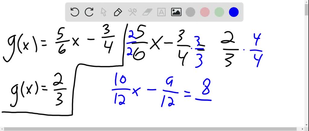 SOLVED Let G x 5 6 X 3 4 And Find The Value Of X That 