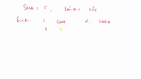use-the-function-values-and-the-trigonometric-identities-to-evaluate-each-trigonometric-function-sec